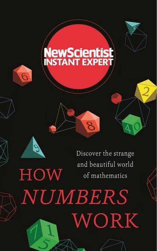 New Scientist Instant Expert - How Numbers Work