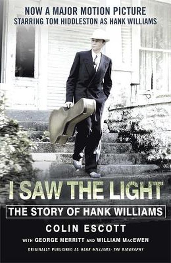 I Saw the Light - The Story of Hank Williams