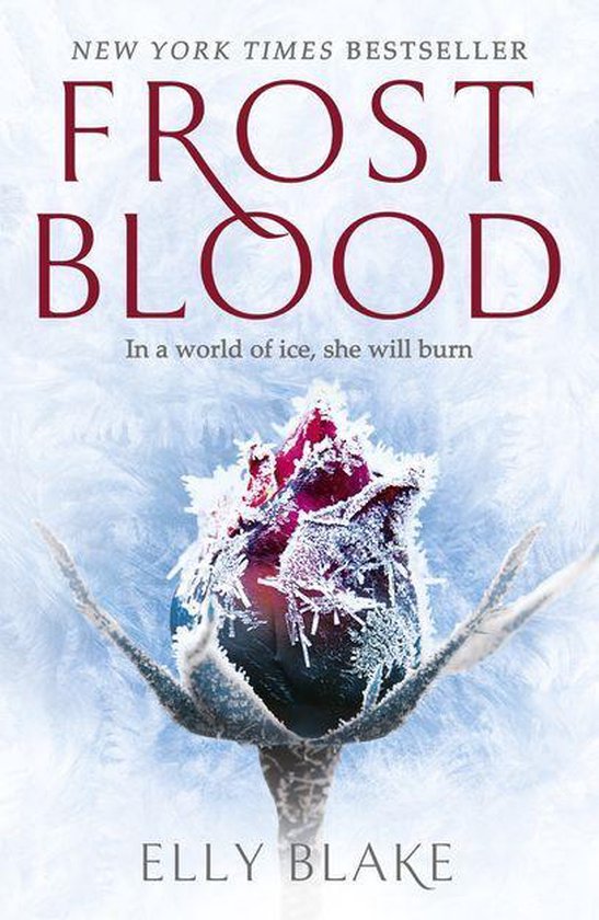 The Frostblood Saga 1 - Frostblood: the epic New York Times bestseller