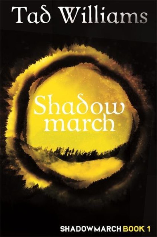 Shadowmarch Shadowmarch Book 1