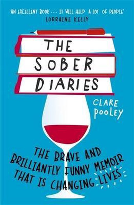 The Sober Diaries How one woman stopped drinking and started living By New York Times Bestseller