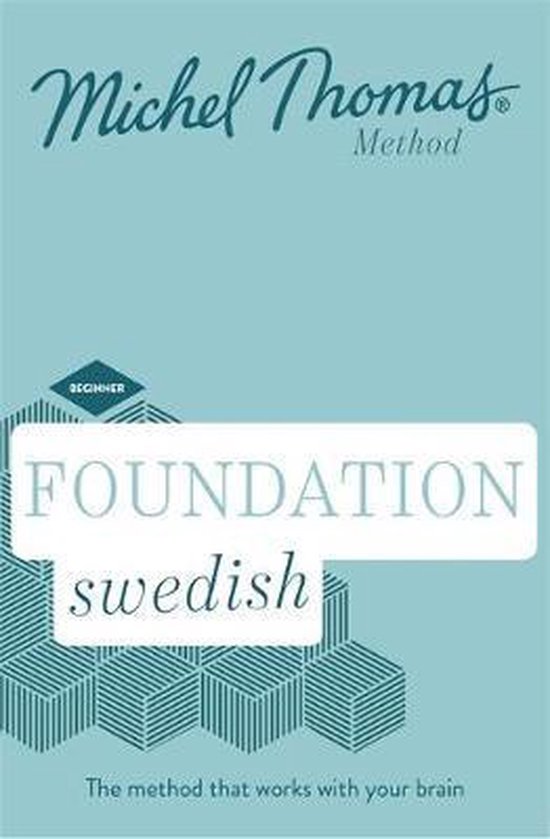 Foundation Swedish (Learn Swedish with the Michel Thomas Method)