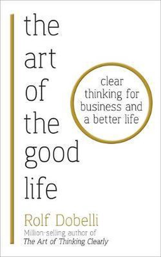 The Art of the Good Life