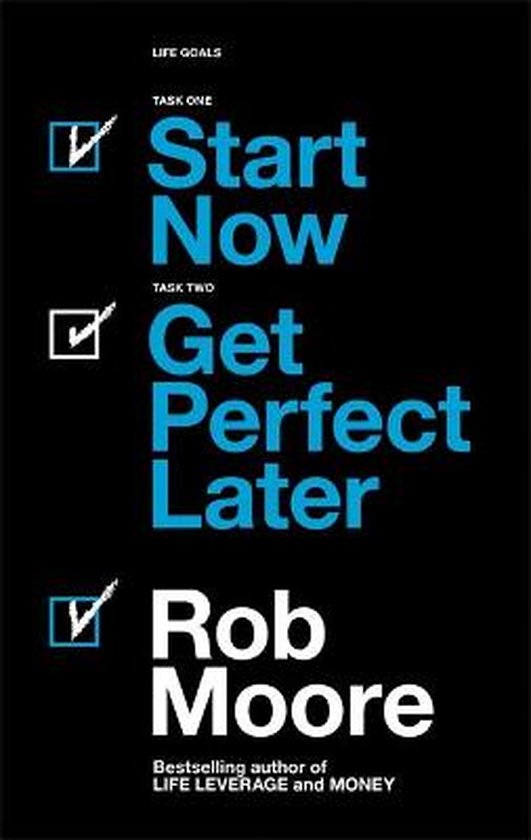 Start Now Get Perfect Later