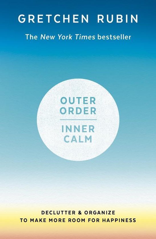 Outer Order Inner Calm declutter and organize to make more room for happiness