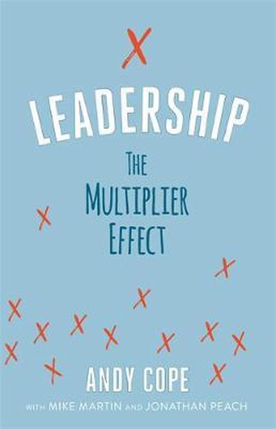 Leadership The Multiplier Effect