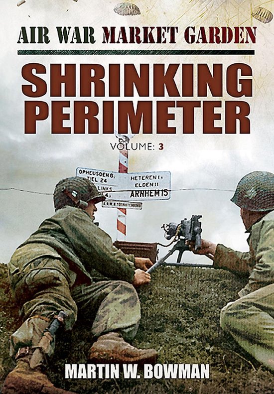 Air War Market Garden - Shrinking Perimeter