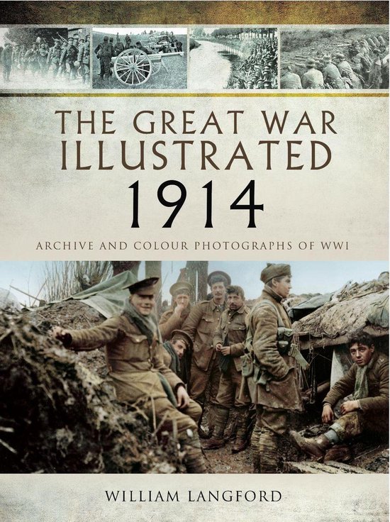 The Great War Illustrated - The Great War Illustrated - 1914