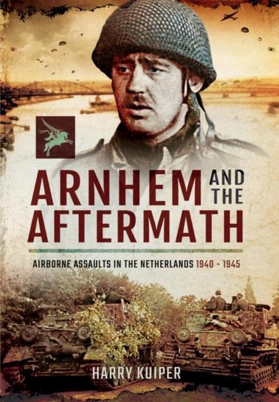 Arnhem and the Aftermath