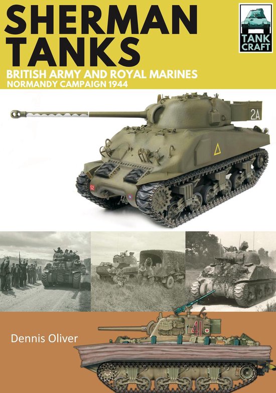 TankCraft - Sherman Tanks of the British Army and Royal Marines