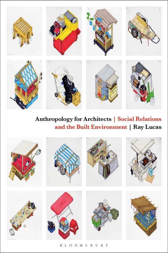 Anthropology for Architects Social Relations and the Built Environment