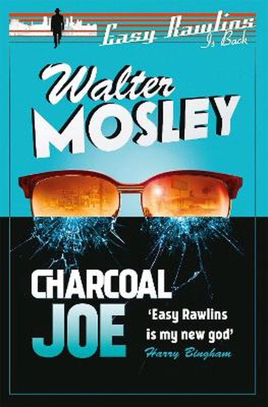 Charcoal Joe: The Latest Easy Rawlins Mystery