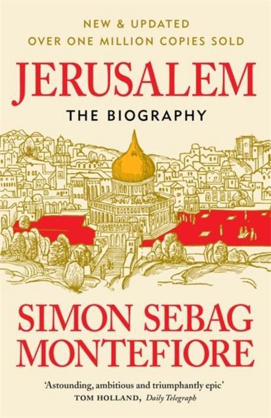 Jerusalem The Biography