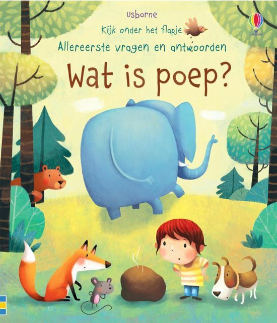 Kijk onder het flapje - Allereerste vragen en antwoorden 1 - Wat is poep?