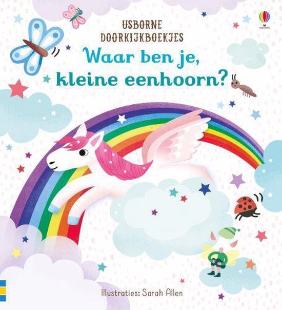 Usborne Doorkijkboekjes 1 - Waar ben je, kleine eenhoorn?