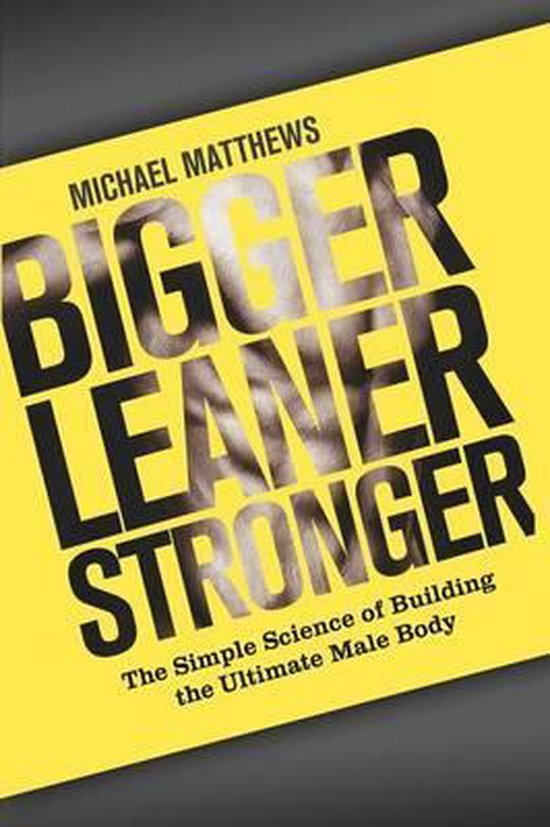 Bigger Leaner Stronger