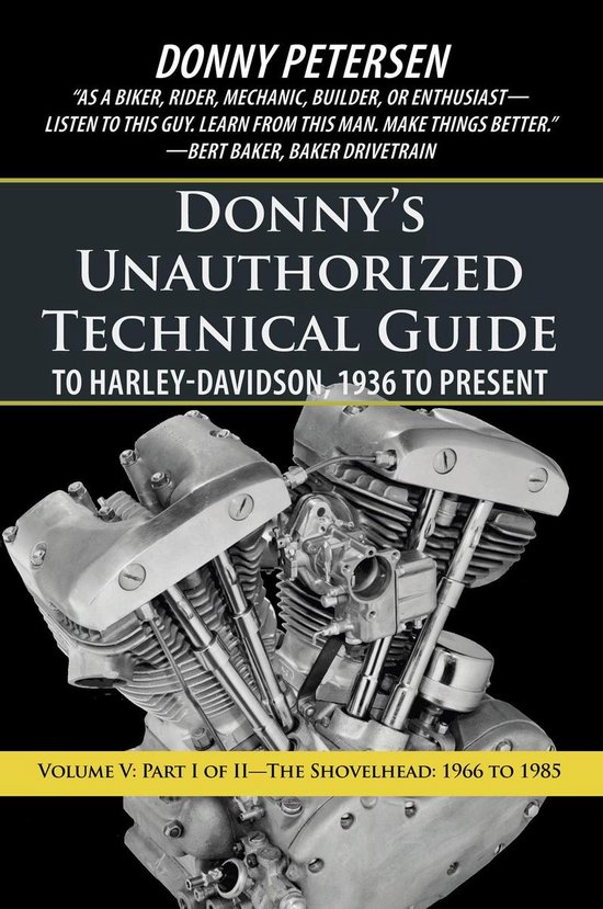 Donny's Unauthorized Technical Guide to Harley-Davidson, 1936 to Present