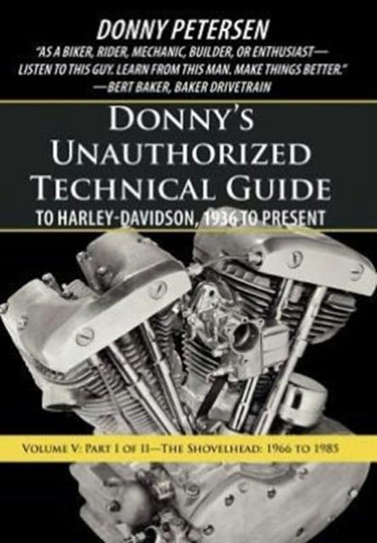 Donny's Unauthorized Technical Guide to Harley-Davidson, 1936 to Present