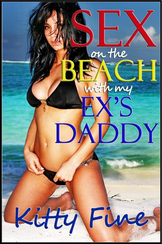 Sex on the Beach with my Ex's Daddy (A Sexy Outdoor Sex / Beach Sex Erotica Short Story)