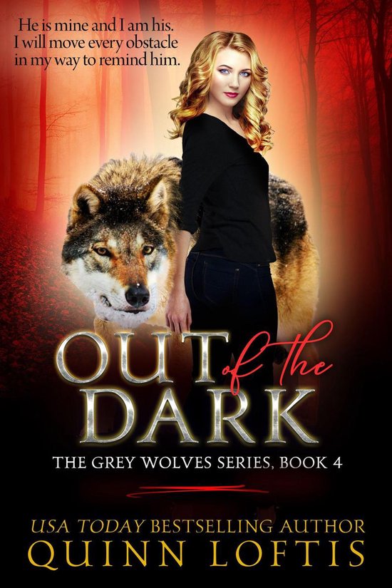 Grey Wolves 4 - Out Of The Dark, Book 4 The Grey Wolves Series