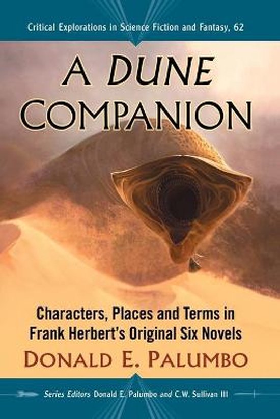 Critical Explorations in Science Fiction and Fantasy62-A Dune Companion