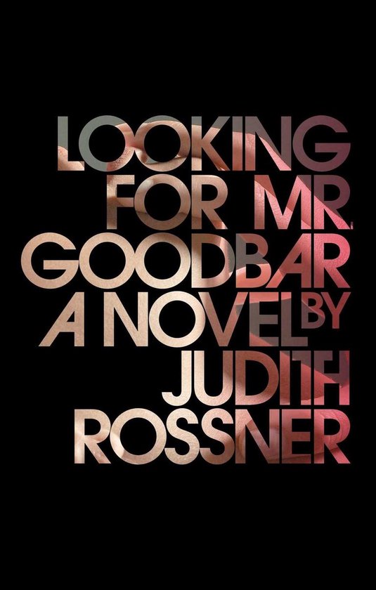 Fiction Based on a True Story - Looking for Mr. Goodbar