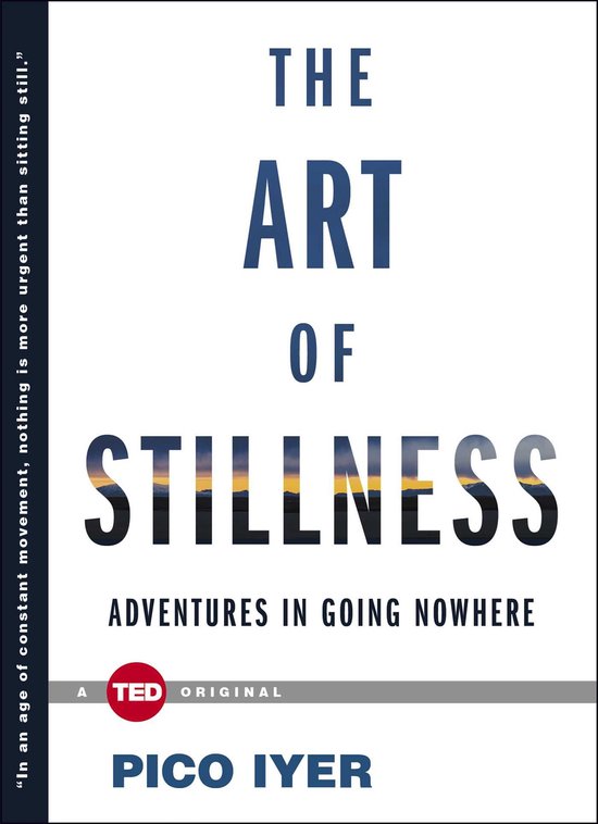 TED Books - The Art of Stillness