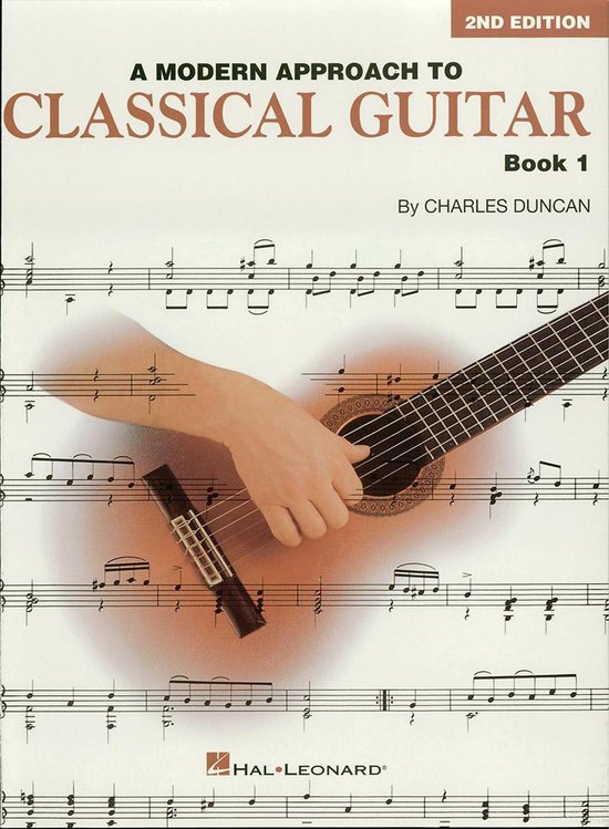 A Modern Approach to Classical Guitar (Music Instruction)