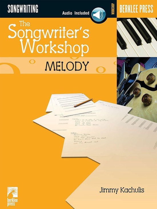 The Songwriter's Workshop: Melody