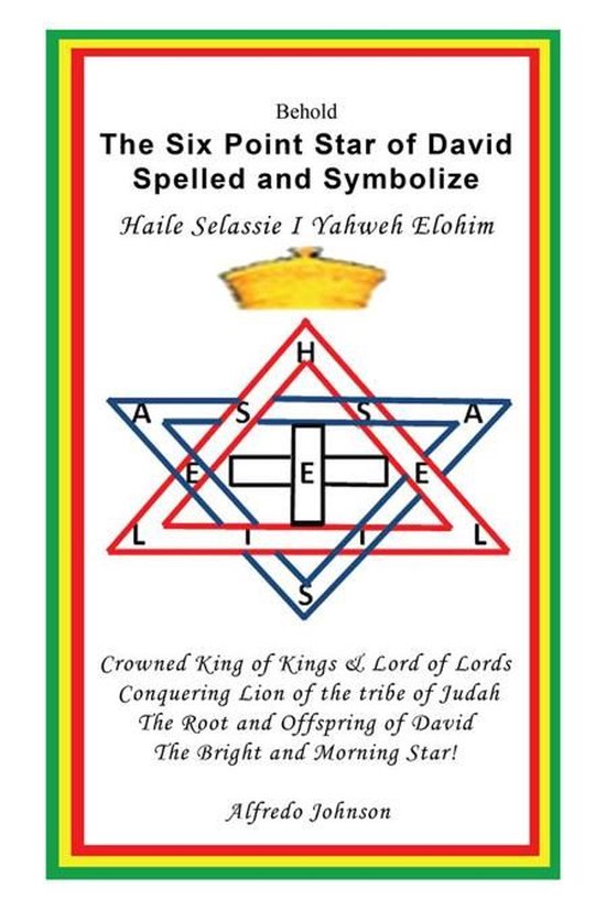 The Six Point Star of David Spelled and Symbolize Haile Selassie I