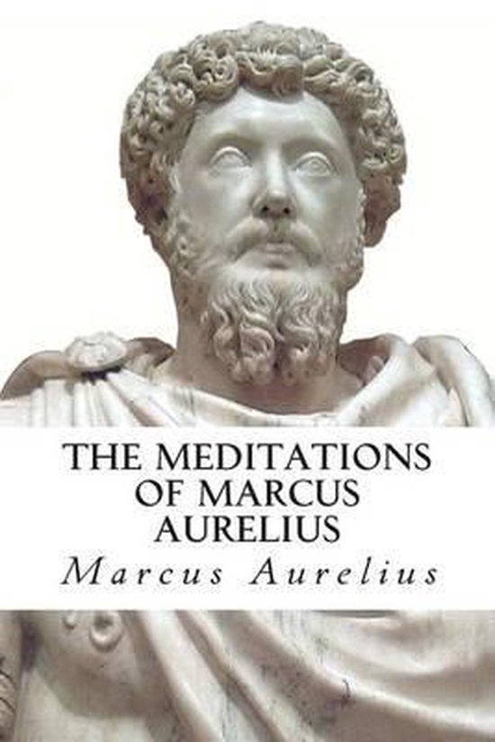 The Meditations of Marcus Aurelius