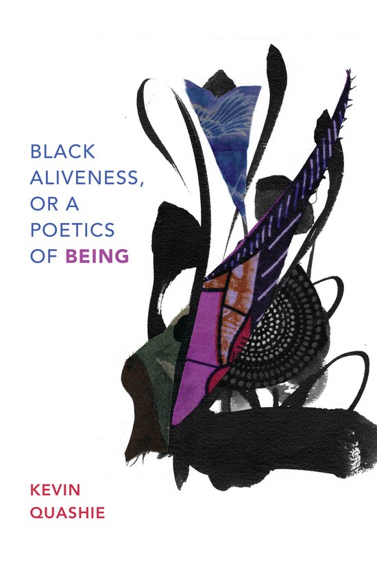 Black Aliveness, or A Poetics of Being Black Outdoors Innovations in the Poetics of Study