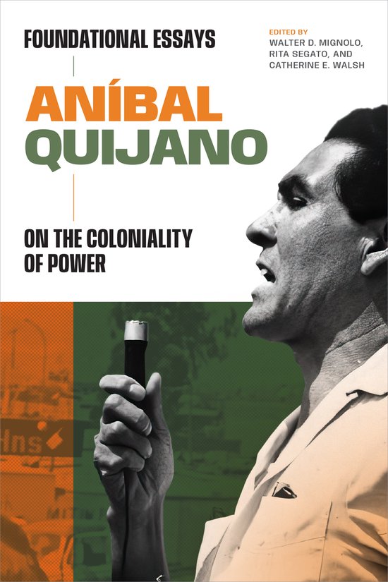 On Decoloniality- Aníbal Quijano