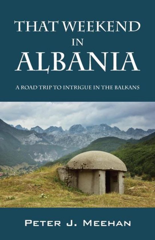 That Weekend in Albania