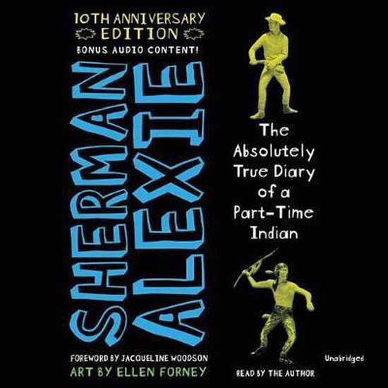 The Absolutely True Diary of a Part-Time Indian, 10th Anniversary Edition Lib/E