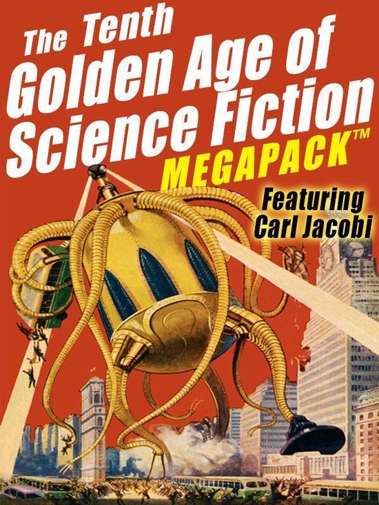 The Tenth Golden Age of Science Fiction Megapack 