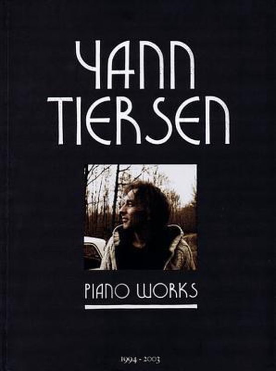 Yann Tiersen:Piano Works