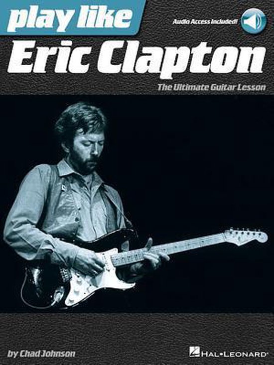 Play Like Eric Clapton