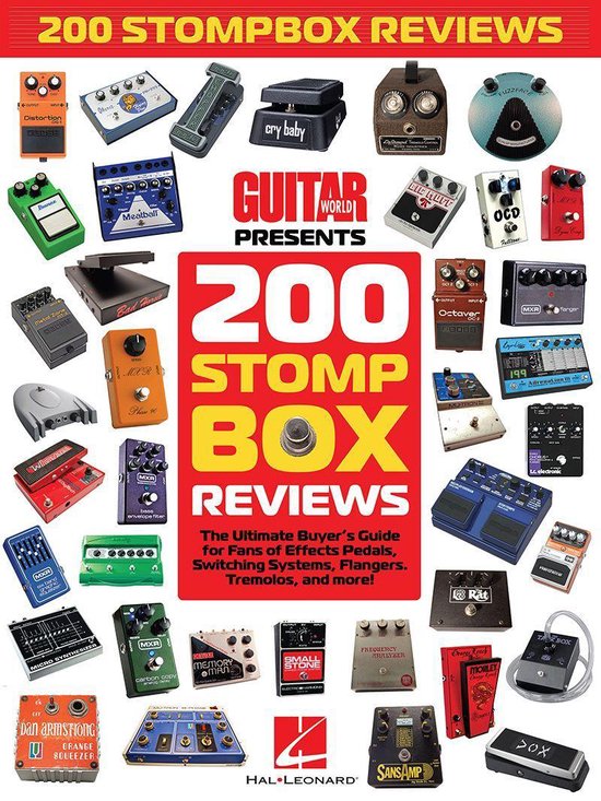 Guitar World Presents 200 Stompbox Reviews