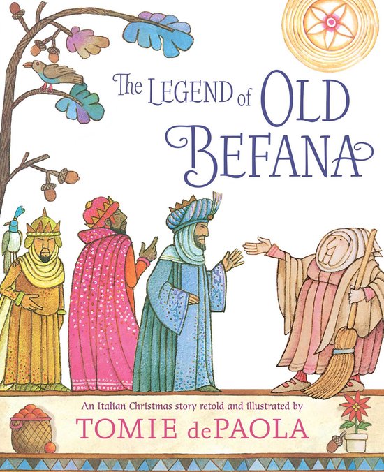 The Legend of Old Befana An Italian Christmas Story