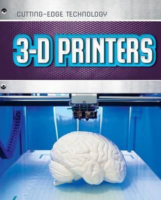 Cutting-Edge Technology- 3-D Printers