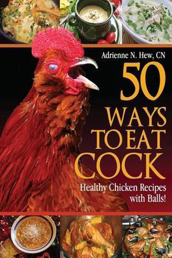 50 Ways To Eat Cock