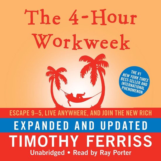 The 4-Hour Workweek, Expanded and Updated