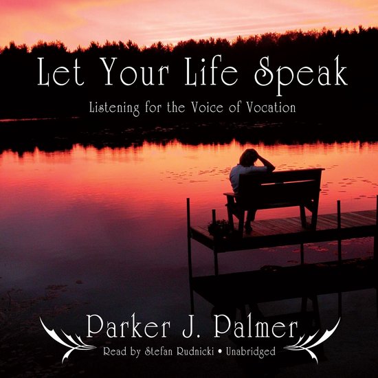 Let Your Life Speak