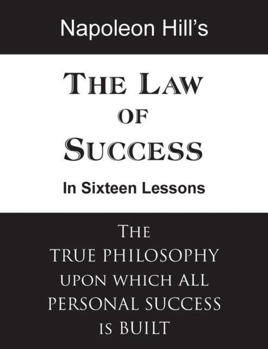 The Law of Success in Sixteen Lessons