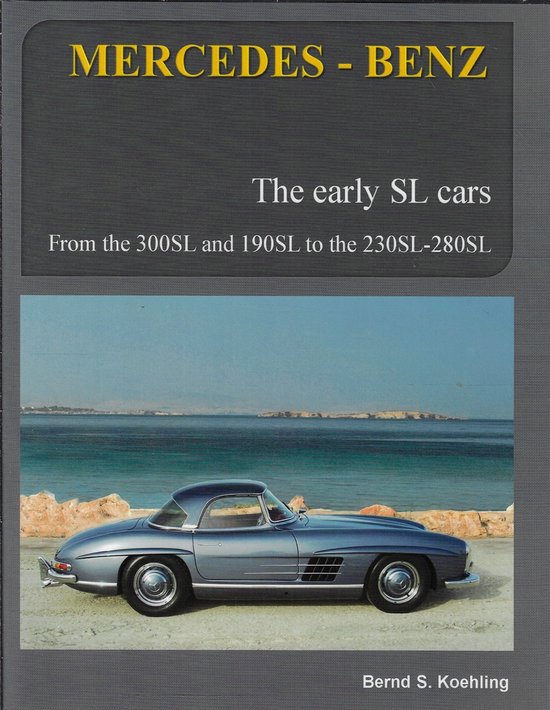 MERCEDES-BENZ, The early Mercedes SL cars