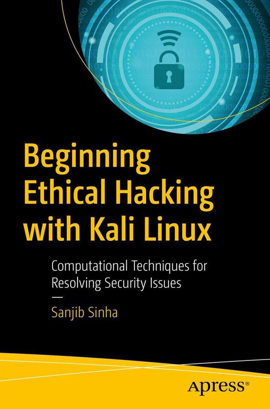 Beginning Ethical Hacking with Kali Linux