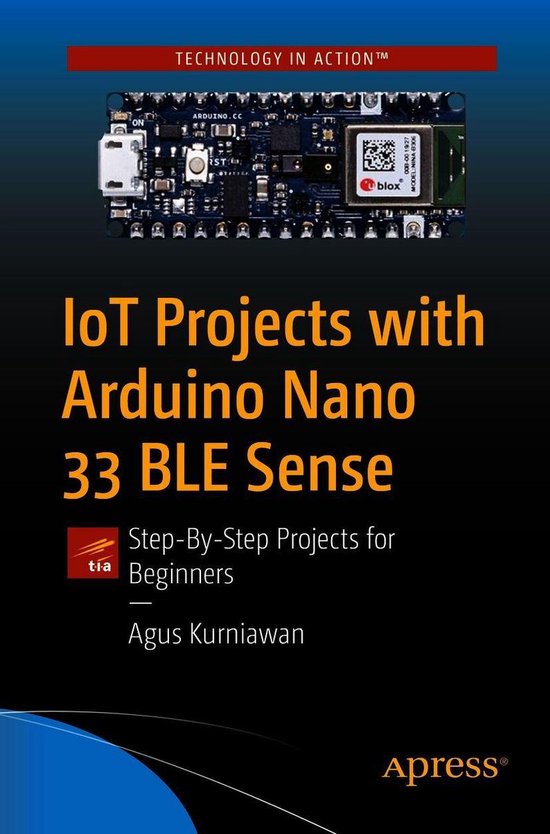 IoT Projects with Arduino Nano 33 BLE Sense