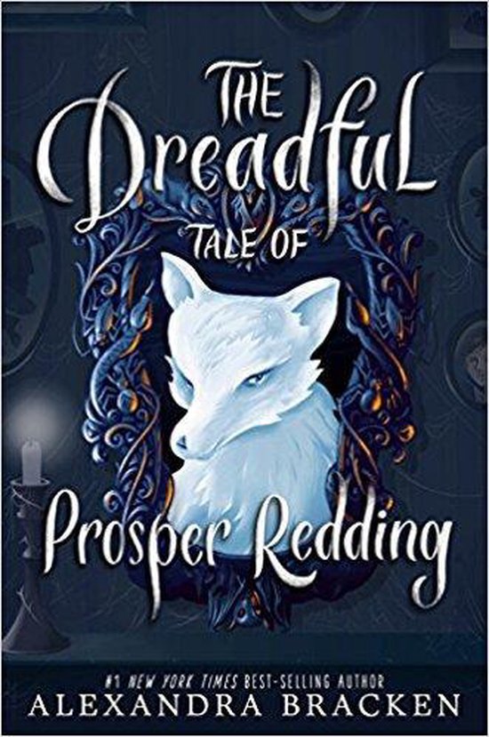 The Dreadful Tale of Prosper Redding (a Prosper Redding Book, Book 1)