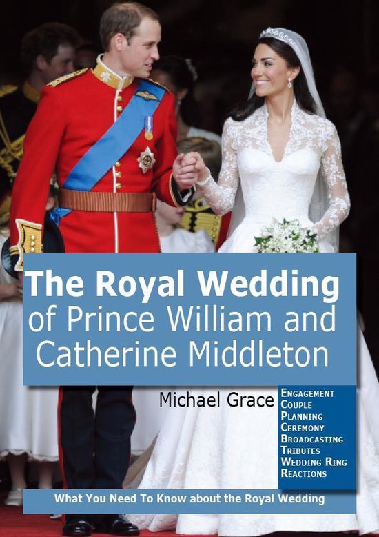 The Royal Wedding of Prince William and Catherine Middleton